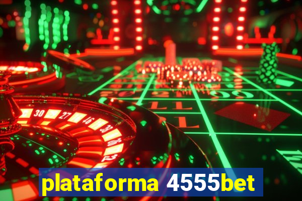 plataforma 4555bet